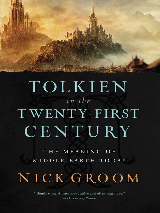 Title details for Tolkien in the Twenty-First Century by Nick Groom - Available